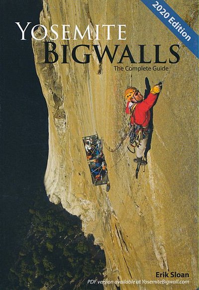 Yosemite Bigwalls. The complete guide