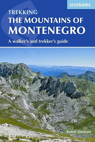 The mountains of Montenegro. A walker's and trekker's guide