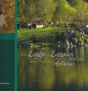 Los lagos y lagunas de montaña más bellos de Asturias