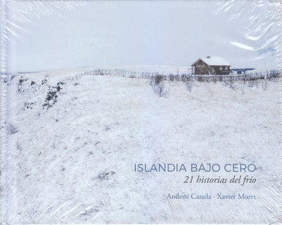 Islandia bajo cero. 21 historias del frío 