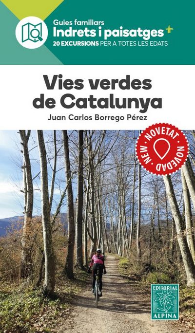 Vies verdes de Catalunya. 20 excursions per a totes les edats