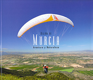 Región de Murcia. Aventura y naturaleza