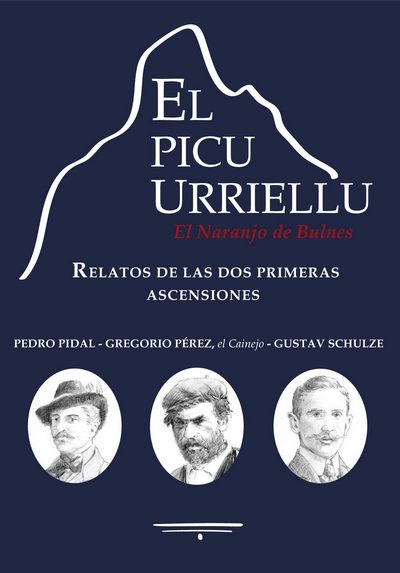 El Picu Urriellu. Relatos de las dos primeras acensiones