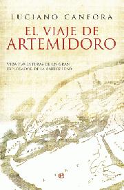 El viaje de Artemidoro. Vida y aventuras de un gran explorador de la Antigüedad