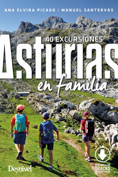 Asturias en familia. 40 excursiones